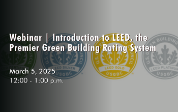 March  5, 2025 - Introduction to LEED, the Premier Green Building Rating System