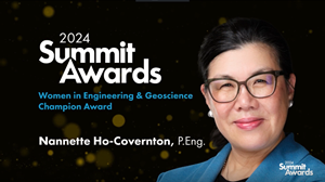 Nannette Ho-Covernton - 2024 Summit Recipient Nannette Ho-Covernton - 2024 Recipient of the Women in Engineering & Geoscience Champion Award